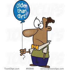 Are you searching for dirt png images or vector? Cartoon Black Guy Holding An Older Than Dirt Birthday Balloon 66846 By Ron Leishman