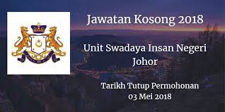 Kami merasa senang dan terhormat atas kunjungan anda. Jawatan Kosong Unit Swadaya Insan Negeri Johor 03 Mei 2018 Periklanan Kewarganegaraan Malaysia