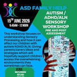 Autism/ADHD & ALN Sensory Processing Differences Workshop