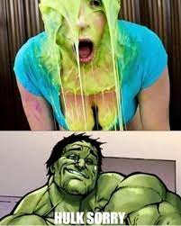 Hulk cum : r/comedyheaven
