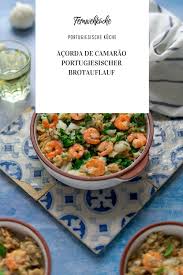 Acorda De Camarao Portugiesischer Broteintopf Fernwehkuche Rezept Lebensmittel Essen Rezepte Portugiesische Rezepte