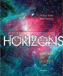 Horizons Exploring the Universe Enhanced 13th Edition Seeds Solutions  Manual