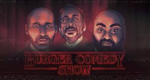 Burger Comedy Show