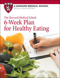 the harvard medical school 6 week plan for healthy eating