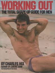 WORKING OUT Our Gay Fantasies: How Charles Hix & Ken Haak Pumped Up Queer  Desire - Boy Culture : Covering Hot Men, Gay Issues, Celebrities, Movies,  Music & More