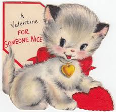 X3 i gots no money though. 1950s Hallmark Kitten Valentine Vintage Valentine Cards Retro Valentines Valentines Day Cat