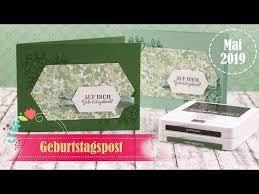 Geburtstagspost Mai 2019 Grun Ist Ruhe Garten Der Liebe Geburtstagsmix Stampin Up Youtube Geburtstagskarten Ideen Geburtstagskarte Stampin