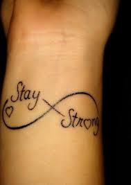 Little Wrist Tattoo Saying Stay Strong With A Heart And A Infinity Symbol Strong Tattoos Cool Wrist Tattoos Cute Tattoos On Wrist