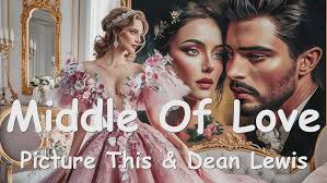 Picture This & Dean Lewis