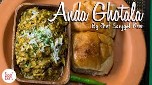 Anda Ghotatla Recipe How To Make Anda Ghotala Chef Sanjyot Keer Your Food Lab Youtube Food Food Lab Recipes