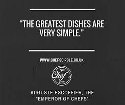 Auguste Escoffier The Emperor Of Chefs Chef Quotes Cook Recipe Book Food Quotes