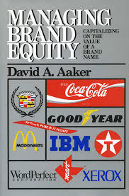 You must pay attention to the message you intend to relay to your a brand registered in your name is like owning a piece of real estate that gives you dividends over time. Managing Brand Equity By Aaker David A Ebook