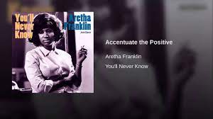 Ac Cent Tchu Ate The Positive Song History Commentary Discography Performances On Video