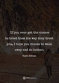 Walk Away Life Lesson Quotes Meaningful Words Wise Words Life lessons | don't waste words on people who deserve.