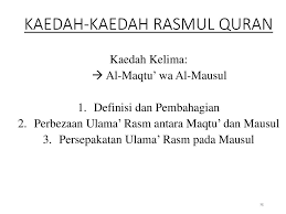 Perbezaan antara dua jenis rasm yang dibicangkan iaitu rasm uthmani dan rasma qiasi/imlai dapat dinilai berdasarkan contoh berikut. Rasmul Quran Tajuk Tajuk Perbincangan Ilmu Rasmul Quran Ppt Download