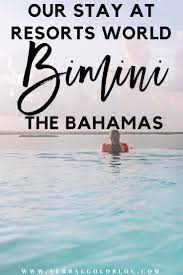 Cool Resorts World Bimini Hotel Review Bimini Travel Blogger Bahamas Continue Reading Shared By Verbalgoldblog Bahamas Travel Caribbean Travel Bimini