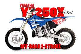 Yamaha Yz250x 2 Stroke Full Test Dirt Bike Magazine