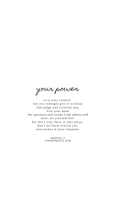 Your Power Is In Your Response Dont Ever Forget That Selfcare Power Selflove Self Healing Quotes Ispirational Quotes Positive Affirmations Quotes