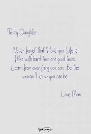 They told you that when you brought home a bad grade on a math test and when you went through a tough breakup. 105 Best Mother Daughter Quotes That Perfectly Describe Unconditional Love Inspirational Quotes For Daughters Mother Quotes Daughter Love Quotes