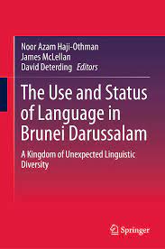 Maybe you would like to learn more about one of these? Pdf The Use And Status Of Language In Brunei Darussalam