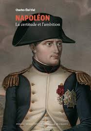 The son of emperor napoleon i and empress marie louise, he had been prince imperial of france and king of rome since birth. Napoleon La Certitude Et L Ambition Collection Bnf La Bibliotheque Des Illustres French Edition Vial Charles Eloi 9782262084530 Amazon Com Books
