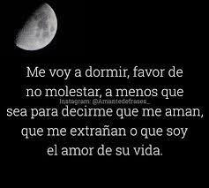We did not find results for: Me Voy A Dormir Favor De No Molestar A Menos Que Sea Para Decirme Que Me Aman Que Me Extranan O Que Soy E Frases Bonitas Frases De Sabiduria Me Voy