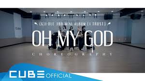 G I Dle Ì—¬ìž Ì•„ì´ë“¤ On Twitter Ì—¬ìž Ì•„ì´ë“¤ G I Dle Oh My God Choreography Practice Video Ì—¬ìžì•„ì´ë“¤ Gidle I Trust Ohmygod Https T Co 8arwwnx5xh Https T Co Gmojw70fob Soyeon, miyeon, minnie, soojin, yuqi & shuahua sanranghanda ���. oh my god choreography practice video