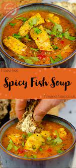 Spicy Fish Soup Recipe In 2020 Fish Soup Seafood Soup Recipes Easy Cooking Recipes
