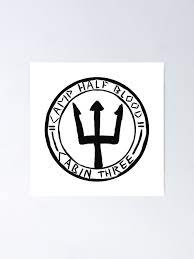It is advised to take my are you a. Poseidon Cabin 3 Logo Poster Von Paintinthenight Redbubble