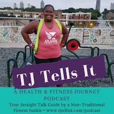 tj tells it a health and fitness