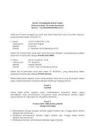 Biasanya dalam bentuk hubungan diplomatik, perdagangan, pendidikan dan kebudayaan. Perjanjian Kerjasama Translate English