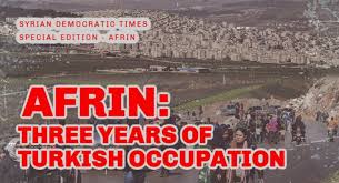 Turkey has vowed to crush a syrian kurdish militia called the people's protection units (ypg), which it considers a terrorist group. Three Years Of Turkish Horrors In Afrin Syria Syrian Democratic Times