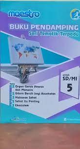 Kumpulan buku paket bse sd kelas 5 kurikulum ktsp 2006 lengkap buku paket bse untuk sdmi kelas 5 ini adalah buku yang bisa didapatkan secara gratis dan mudah. Jual Buku Maestro Sd Seri Tematik Terpadu Kelas 5 Di Lapak Toko Buku Bintang Bukalapak