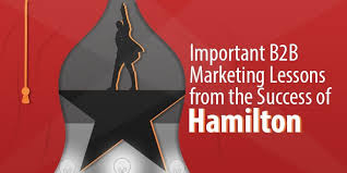 Rate 5 stars rate 4 stars rate 3 stars rate 2 stars rate 1 star. Wait For It 3 Important B2b Marketing Lessons From The Success Of Hamilton