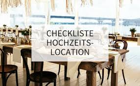 In der tabelle stehen in spalte b die aufgaben. Checkliste Hochzeitslocation Luckenlose Planung Der Hochzeitsfeier