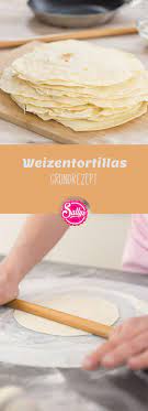 weizentortillas grundrezept wraps basic rezept weizentortillas rezepte wraps teig rezepte