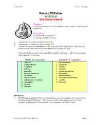 However, certain organelles can only be found in plant cells and certain organelles can only be found in animal cells. Science 10 Biology Activity 4 Cell Poster Project Purpose
