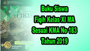 Buku siswa fiqih kelas 8 mts. Buku Siswa Fiqih Kelas Xi Ma Sesuai Kma 183 Tahun 2019 Mitra Kuliah