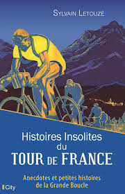 Nicolas geay et sa femme. Amazon Fr Histoires Insolites Du Tour De France Letouze Sylvain Livres