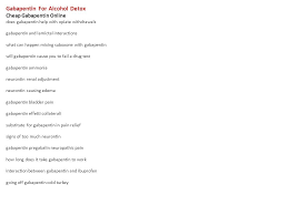Prevent diacetyl in your brewing and shorten maturation time. Gabapentin For Alcohol Detox Cheap Gabapentin Online Does Gabapentin Help With Opiate Withdrawals Gabapentin And Lamictal Interactions What Can Happen Ppt Download