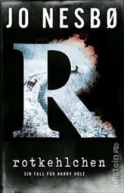 A community of quality curated oc to showcase wrecked female holes across the spectrum. Rotkehlchen Harry Holes Dritter Fall Ein Harry Hole Krimi Band 3 Von Jo Nesbo