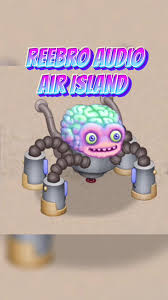 My Singing Monsters - Rare Nebulob'S Are Only Able To Balance On One Leg  Due To Being Lighter Than Air – But Don'T Tell Rare Reebro That! 🤫 Get  These Two Rarethereals