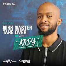 Stream The Hype Mixx Master Take Over with Andy Capp by Capital FM