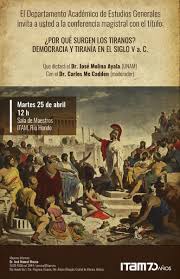This modern era that i think i have a case it is lagging way. Por Que Surgen Los Tiranos Democracia Y Tirania En El Siglo V A C Itam