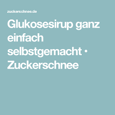 Glukosesirup Ganz Einfach Selbstgemacht Rezept Rezept Glukosesirup Sirup Selbstgemacht