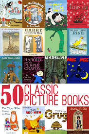 You don't have this book!!!. 50 Classic Picture Books To Read With Kids