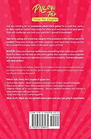 Also, see if you ca. Pillow Talk Trivia For Couples The Sexy Game Of Naughty Trivia Questions James J R Amazon Sg Books