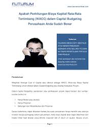 Check spelling or type a new query. Apakah Perhitungan Biaya Kapital Rata Rata Tertimbang Wacc Dalam Ca