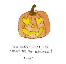 Kateordie I Can T Find A Source For This And I Halloween Pick Up Lines Pick Up Lines Pick Up Lines Cheesy