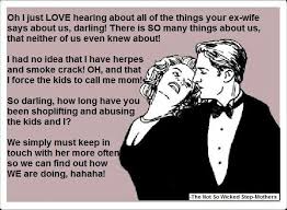 Bitter Baby Mama Drama Quotes Anytime I Want To Know How I Am Living A Unhealthy Life Or I M Supposedly Abusing My Bonus Kids I See Psycho Exs Man Ex Wife Quotes Bitter Ex Baby Mama